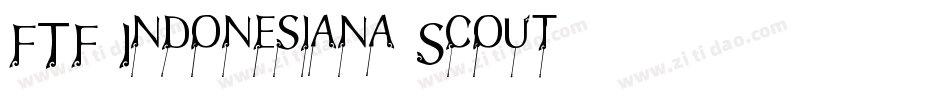 FTF-Indonesiana-Scout字体转换