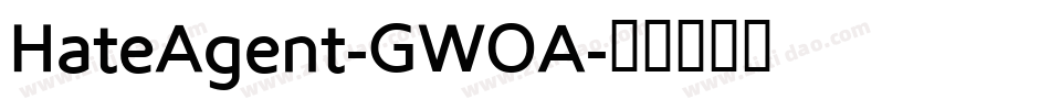 HateAgent-GWOA字体转换