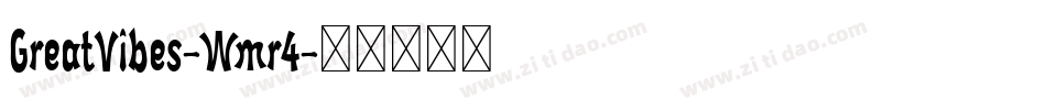 GreatVibes-Wmr4字体转换