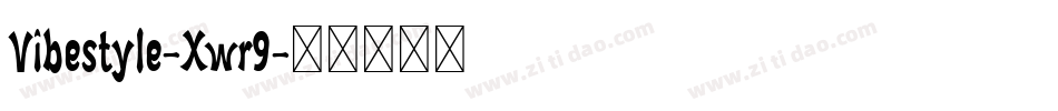 Vibestyle-Xwr9字体转换