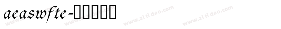 aeaswfte字体转换 aeaswfte字体转换