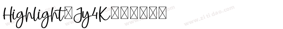 Highlight-Jy4K字体转换