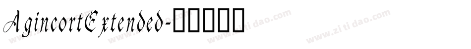 AgincortExtended字体转换