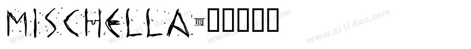 Mischella字体转换