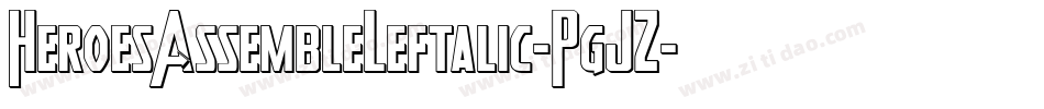 HeroesAssembleLeftalic-PgJZ字体转换