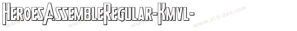 HeroesAssembleRegular-Kmvl字体转换