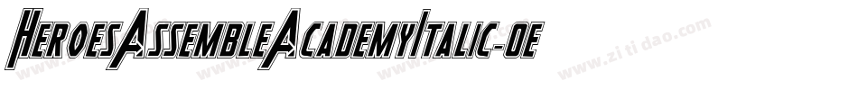 HeroesAssembleAcademyItalic-0e7G字体转换