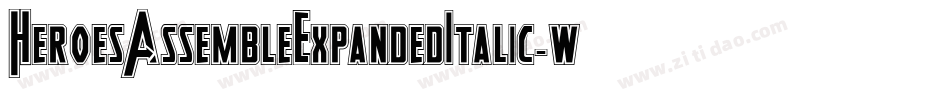 HeroesAssembleExpandedItalic-wzEw字体转换