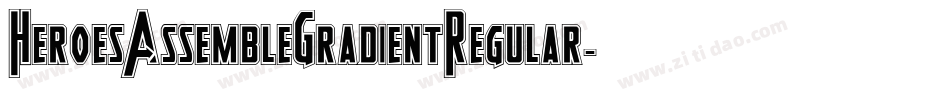 HeroesAssembleGradientRegular-7x0B字体转换