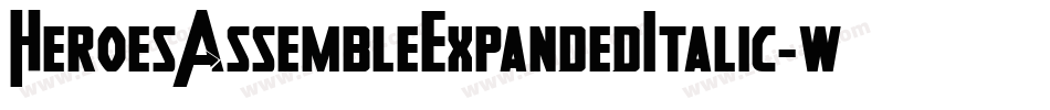 HeroesAssembleExpandedItalic-wzEw字体转换