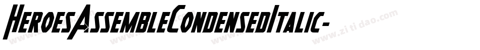 HeroesAssembleCondensedItalic-GdjO字体转换
