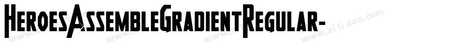 HeroesAssembleGradientRegular-7x0B字体转换