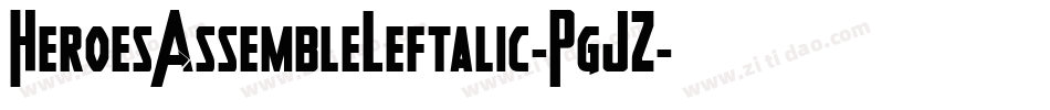 HeroesAssembleLeftalic-PgJZ字体转换
