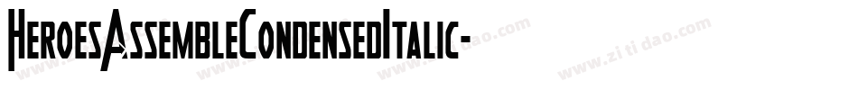 HeroesAssembleCondensedItalic-GdjO字体转换