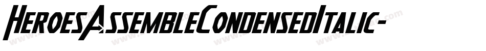 HeroesAssembleCondensedItalic-GdjO字体转换