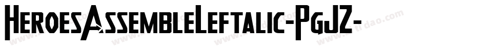 HeroesAssembleLeftalic-PgJZ字体转换