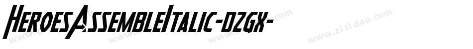 HeroesAssembleItalic-dzgx字体转换