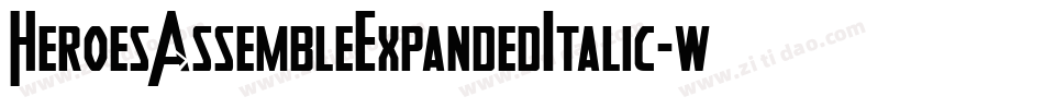 HeroesAssembleExpandedItalic-wzEw字体转换