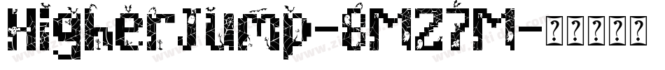 HigherJump-8MZ7M字体转换