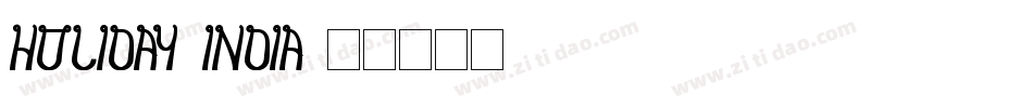 Holiday-India字体转换