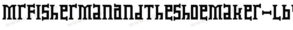 MrFishermanAndTheShoemaker-LBY5字体转换 MrFishermanAndTheShoemaker-LBY5字体转换