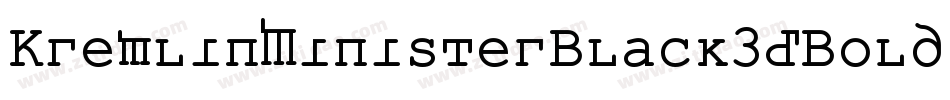 KremlinMinisterBlack3DBold-OOA3字体转换