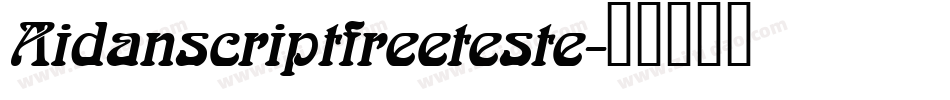 Aidanscriptfreeteste字体转换