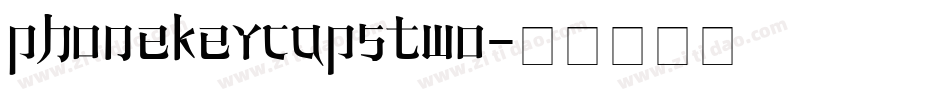 PhoneKeyCapsTwo字体转换