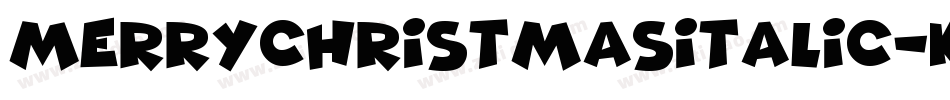 MerryChristmasItalic-K77yW字体转换 MerryChristmasItalic-K77yW字体转换