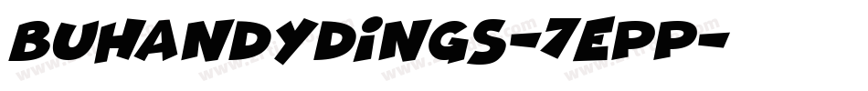 BuHandyDings-7EpP字体转换