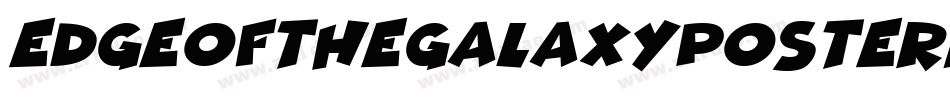 EdgeOfTheGalaxyPosterItalic-x3o1m字体转换