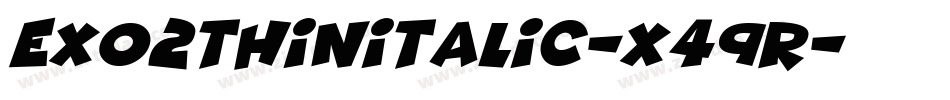 Exo2ThinItalic-x49R字体转换