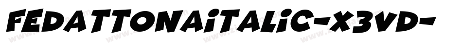 FedattonaItalic-X3Vd字体转换
