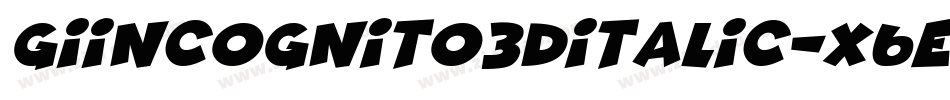 GiIncognito3DItalic-X6Eo字体转换