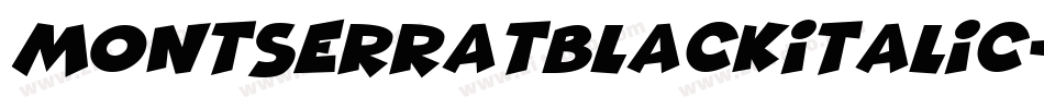 MontserratBlackItalic-x3728字体转换