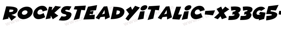 RockSteadyItalic-x33g5字体转换