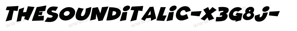 TheSoundItalic-X3G8j字体转换