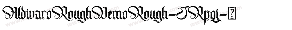 AldivaroRoughDemoRough-JRpqj字体转换