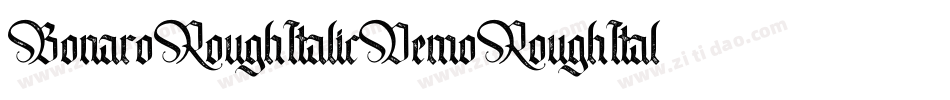 BonaroRoughItalicDemoRoughItalic-owvn4字体转换