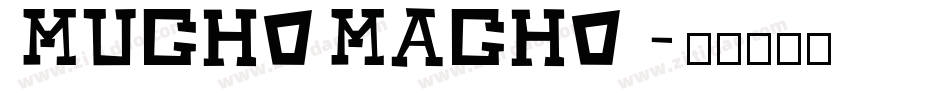 MuchoMacho字体转换