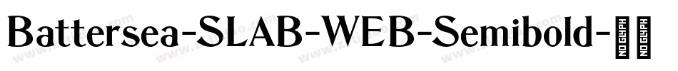 Battersea-SLAB-WEB-Semibold字体转换