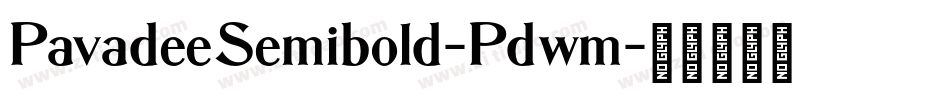 PavadeeSemibold-Pdwm字体转换 PavadeeSemibold-Pdwm字体转换