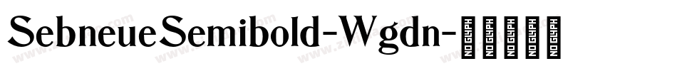 SebneueSemibold-Wgdn字体转换