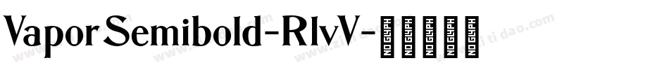 VaporSemibold-RlvV字体转换