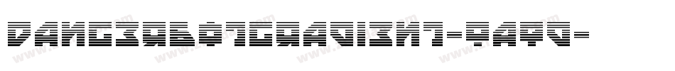 DangerbotGradient-Oaqd字体转换