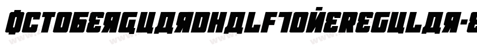 OctoberGuardHalfToneRegular-eA0e字体转换 OctoberGuardHalfToneRegular-eA0e字体转换