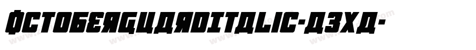 OctoberGuardItalic-a3Xa字体转换