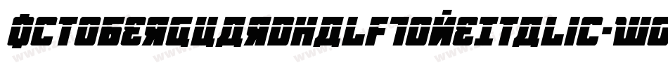 OctoberGuardHalfToneItalic-WgMV字体转换