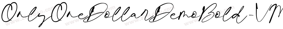 OnlyOneDollarDemoBold-VMLw字体转换 OnlyOneDollarDemoBold-VMLw字体转换