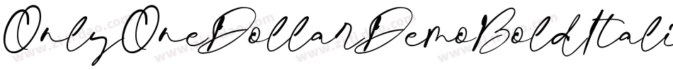 OnlyOneDollarDemoBoldItalic-J28x字体转换 OnlyOneDollarDemoBoldItalic-J28x字体转换